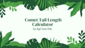 Comet Tail Length Calculator