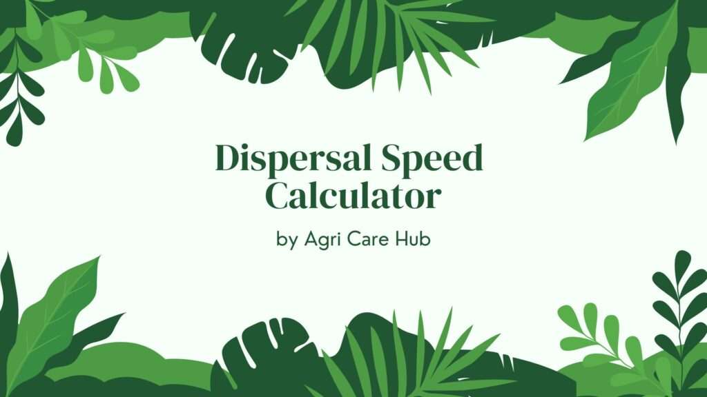 Dispersal Speed Calculator