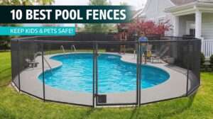 Parent and toddler behind a best pool fence, protecting kids and pets around a 2025 inground pool.