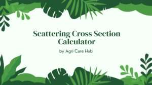 Scattering Cross Section Calculator