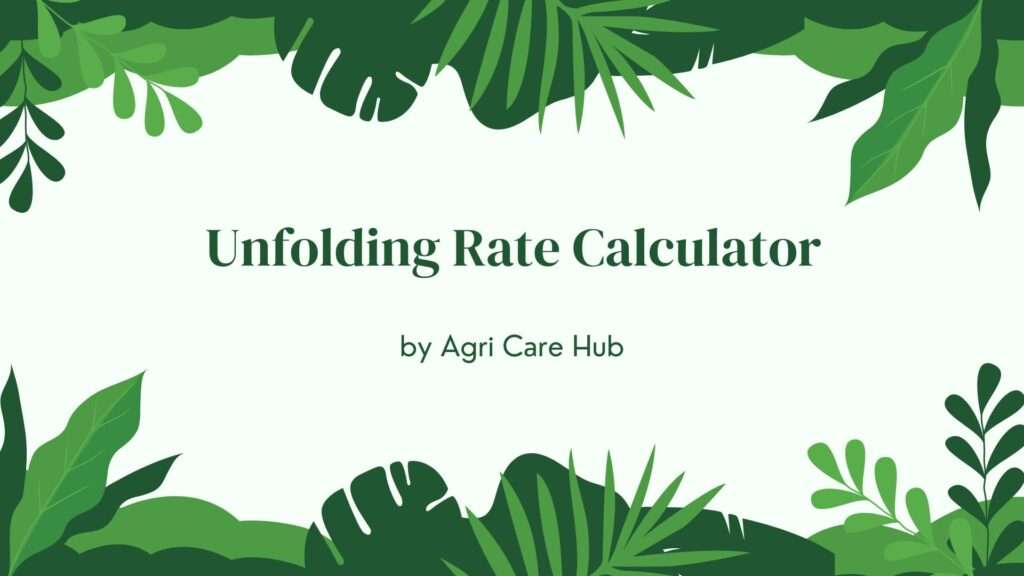 Unfolding Rate Calculator