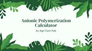 Anionic Polymerization Calculator