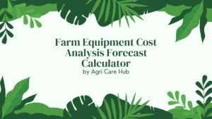 Farm Equipment Cost Analysis Forecast Calculator