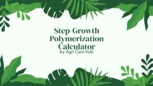Step-Growth Polymerization Calculator