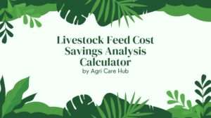 Livestock Feed Cost Savings Analysis Calculator
