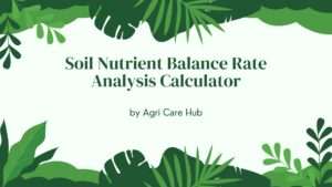 Soil Nutrient Balance Rate Analysis Calculator