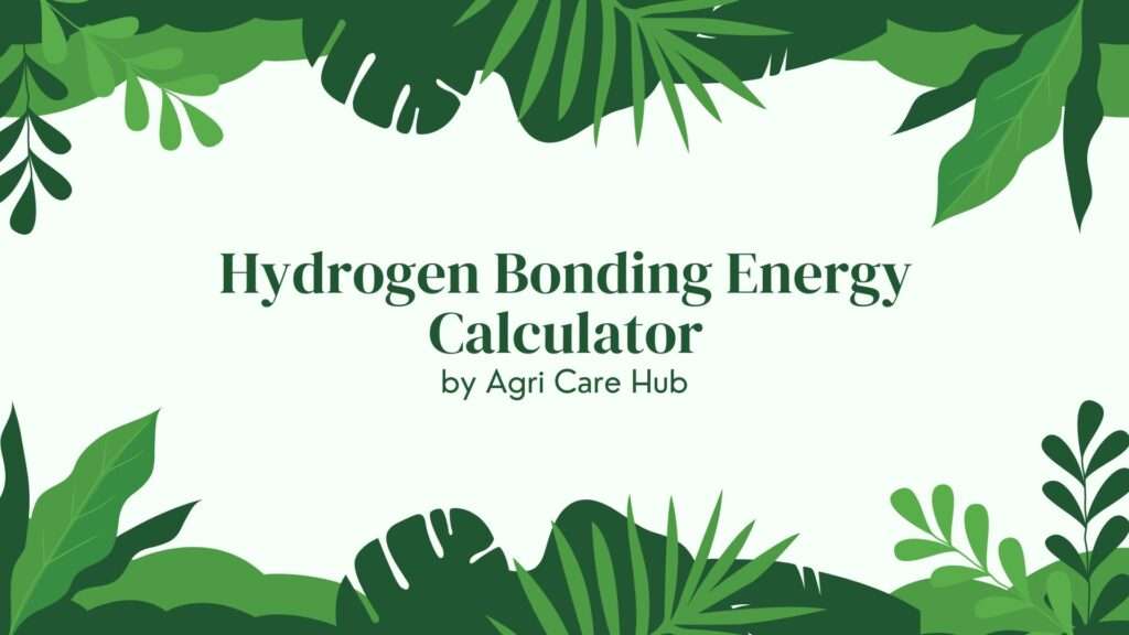Hydrogen Bonding Energy Calculator