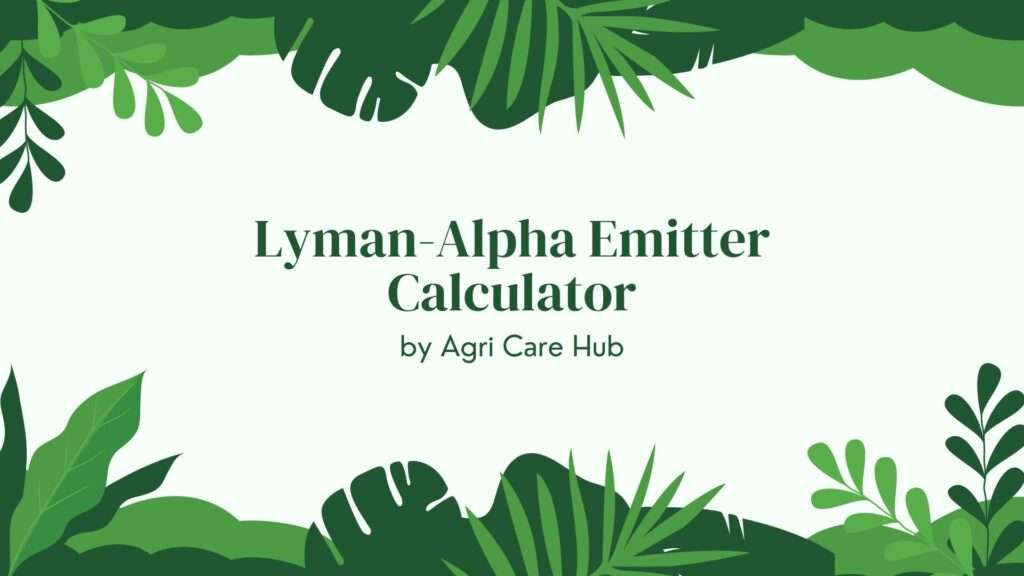 Lyman-Alpha Emitter Calculator