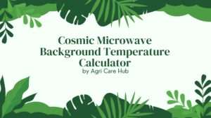 Cosmic Microwave Background Temperature Calculator