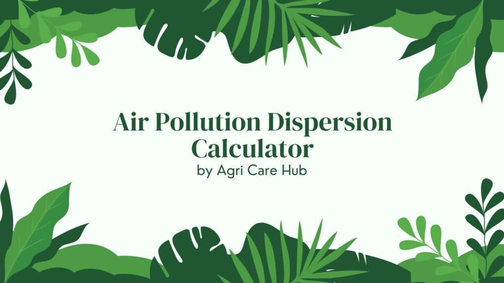 Air Pollution Dispersion Calculator