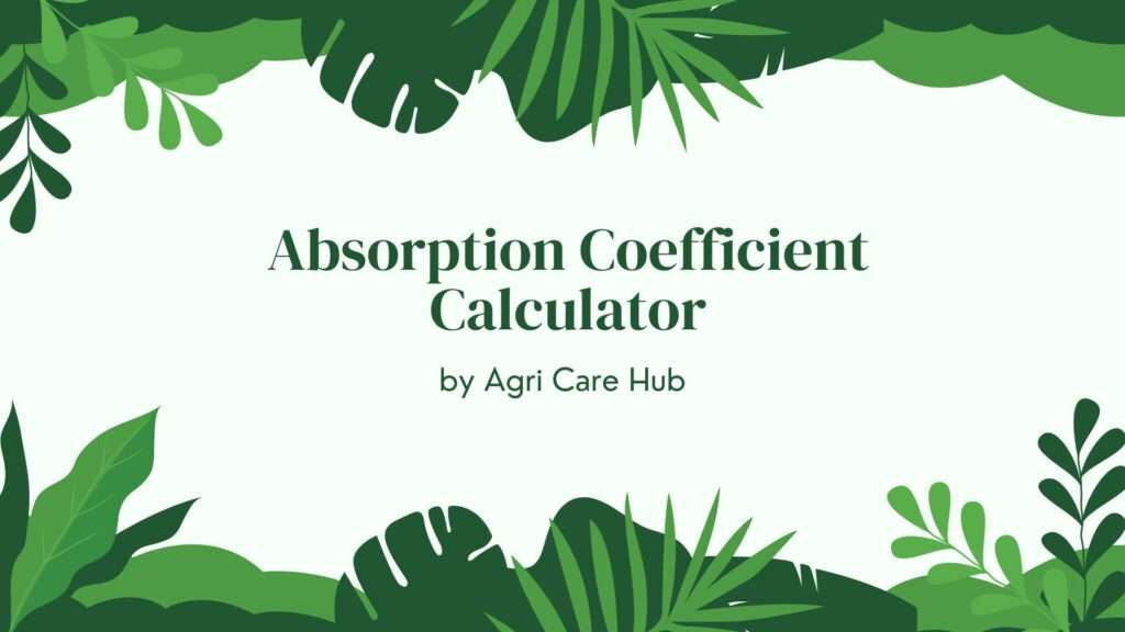 Absorption Coefficient Calculator