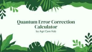 Quantum Error Correction Calculator