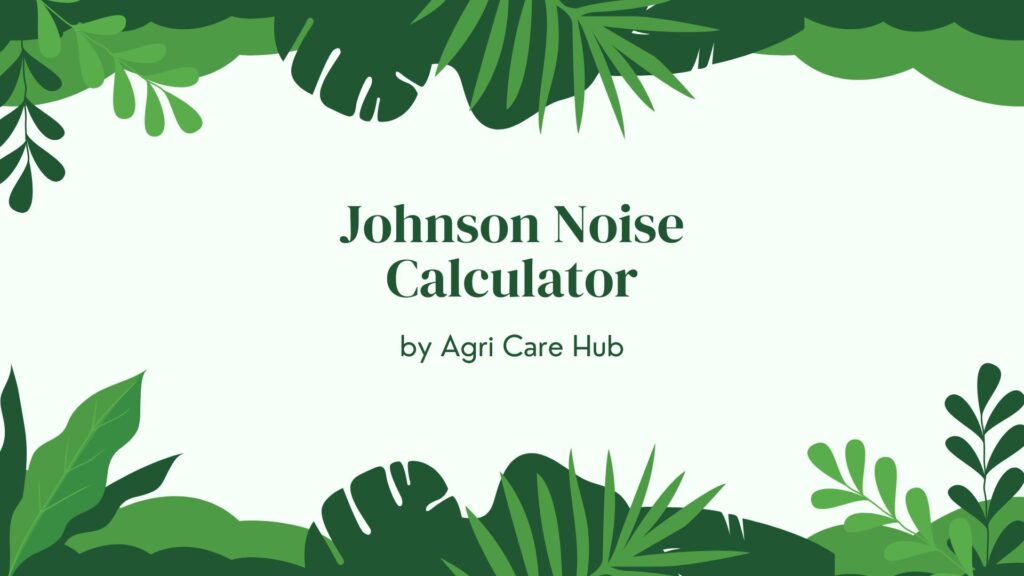 Johnson Noise Calculator
