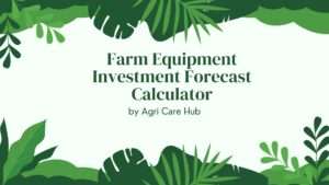Farm Equipment Investment Forecast Calculator