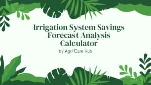 Irrigation System Savings Forecast Analysis Calculator