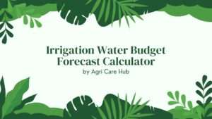 Irrigation Water Budget Forecast Calculator