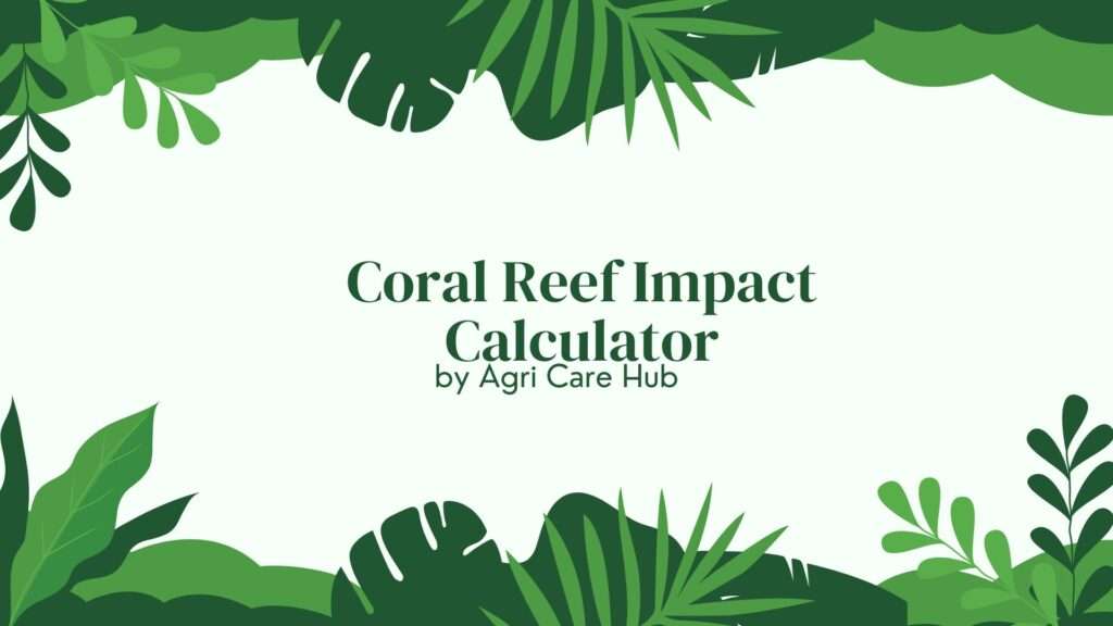 Coral Reef Impact Calculator