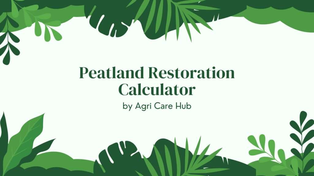 . Peatland Restoration Calculator