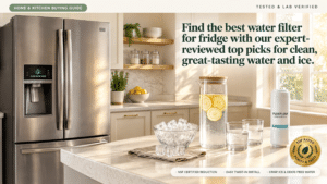 Find the best water filter for fridge with our expert-reviewed top picks for clean, great-tasting water and ice.